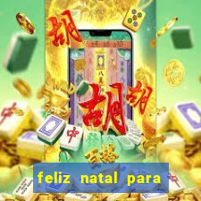 feliz natal para imprimir e recortar